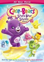 Watch Care Bears: Share Bear Shines Myflixer