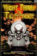 Watch Night Train to Terror Myflixer
