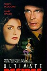 Watch Ultimate Desires Myflixer