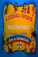 Watch Skeleton Frolics Myflixer
