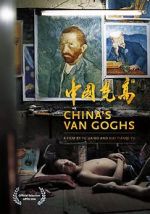 Watch China\'s Van Goghs Myflixer