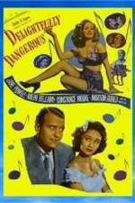 Watch Delightfully Dangerous Myflixer