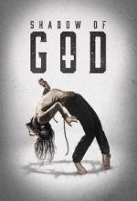 Watch Shadow of God Myflixer