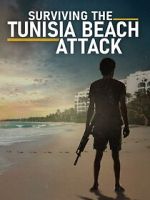 Watch Surviving the Tunisia Beach Attack Myflixer