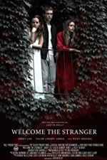 Watch Welcome the Stranger Myflixer