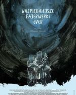 Watch The Best Fireworks Ever Myflixer