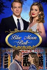 Watch Blue Moon Ball Myflixer