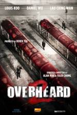 Watch Overheard 2 Myflixer