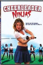 Watch Cheerleader Ninjas Myflixer