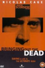 Watch Bringing Out the Dead Myflixer