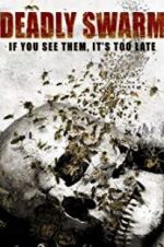 Watch Deadly Swarm Myflixer