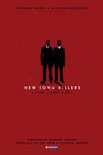 Watch New Town Killers Myflixer