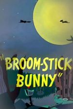 Watch Broom-Stick Bunny (Short 1956) Myflixer