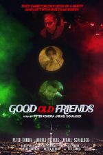 Watch Good Old Friends Myflixer