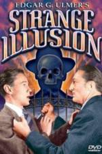 Watch Strange Illusion Myflixer