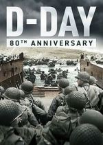 Watch D-Day: 80th Anniversary Myflixer