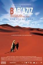 Watch Bab'Aziz Myflixer