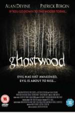 Watch Ghostwood Myflixer
