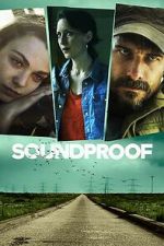 Watch Soundproof Myflixer