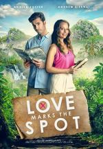 Watch Love Marks the Spot Myflixer