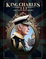 Watch King Charles III: The New Monarchy Myflixer