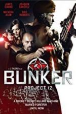 Watch Bunker: Project 12 Myflixer