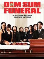 Watch Dim Sum Funeral Myflixer
