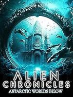 Watch Alien Chronicles: Antarctic Worlds Below Myflixer
