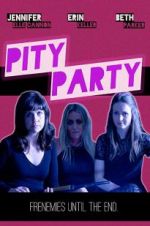 Watch Pity Party Myflixer