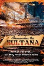 Watch Remember the Sultana Myflixer