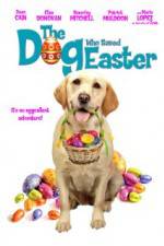 Watch The Dog Who Saved Easter Myflixer