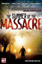 Watch The Summer of the Massacre Myflixer