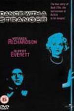 Watch Dance with a Stranger Myflixer