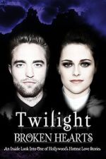 Watch Twilight: Broken Hearts Myflixer