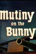 Watch Mutiny on the Bunny Myflixer