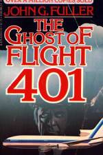 Watch The Ghost of Flight 401 Myflixer
