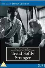 Watch Tread Softly Stranger Myflixer