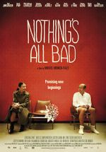 Watch Nothing\'s All Bad Myflixer