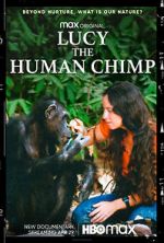 Watch Lucy, the Human Chimp Myflixer
