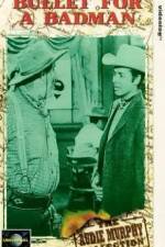 Watch Bullet for a Badman Myflixer