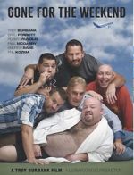 Watch Gone for the Weekend Myflixer