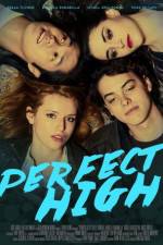 Watch Perfect High Myflixer
