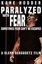 Watch Paralyzed with Fear Myflixer