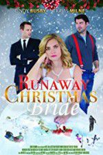 Watch Runaway Christmas Bride Myflixer