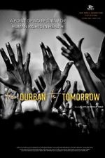 Watch From Durban to Tomorrow Myflixer