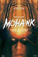 Watch Mohawk Myflixer
