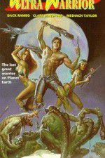 Watch Ultra Warrior Myflixer