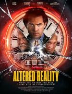 Watch Altered Reality Myflixer