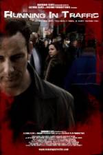 Watch Running in Traffic Myflixer