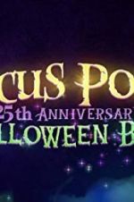 Watch The Hocus Pocus 25th Anniversary Halloween Bash Myflixer